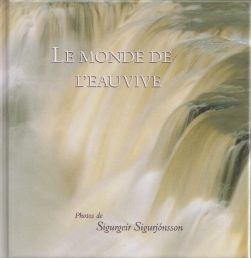 Le monde de l'eau vive