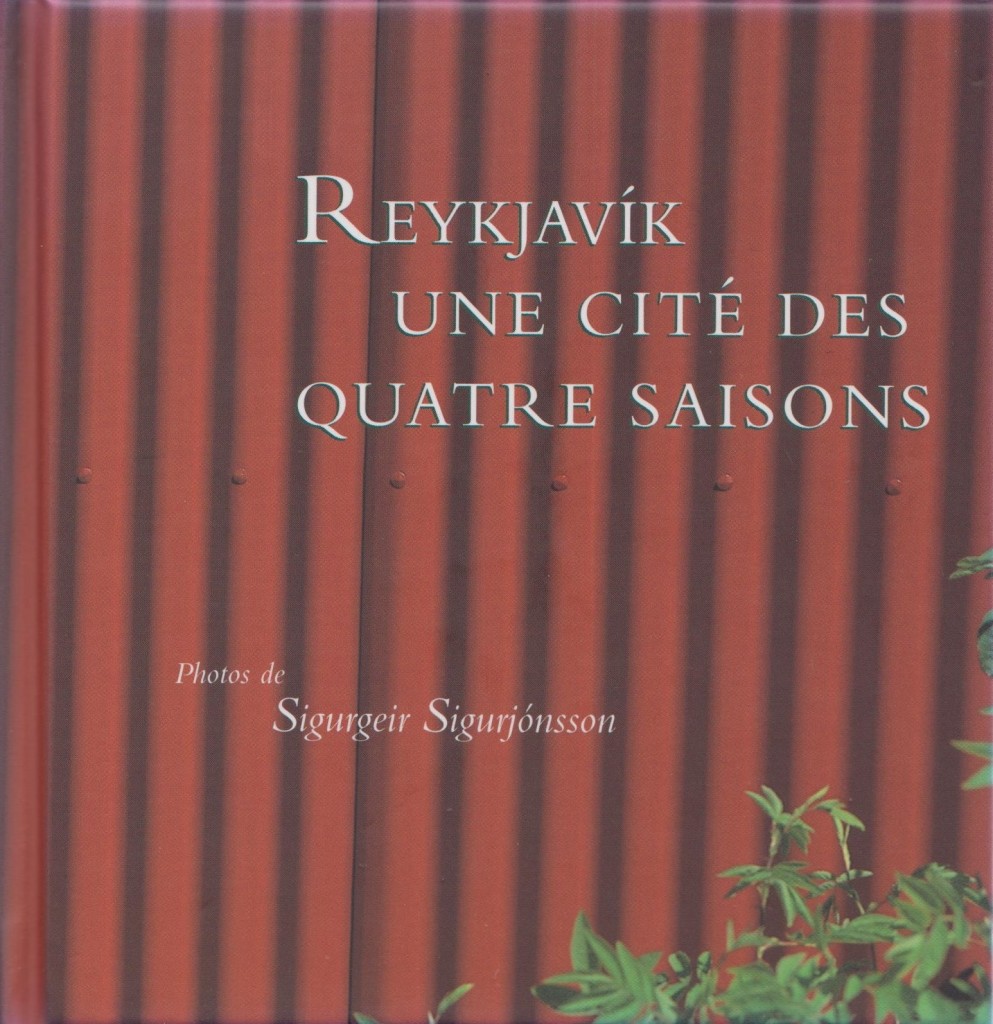 Reykjavík - une cité des quatre saisons