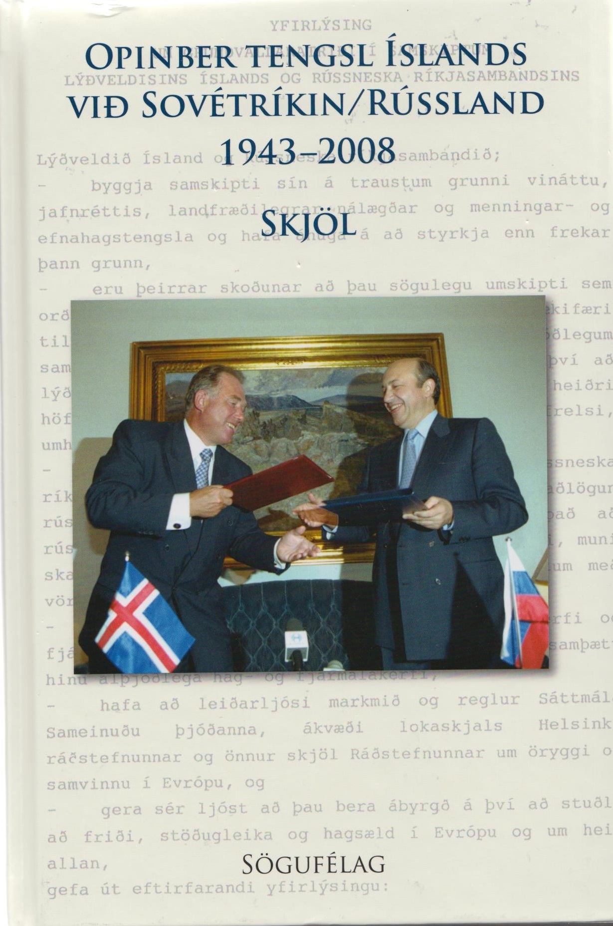 Opinber tengsl Íslands við Sovétríkin / Rússland 1943-2008: Skjöl