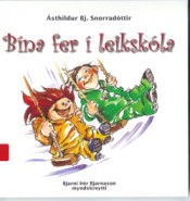 Bína fer í leikskóla