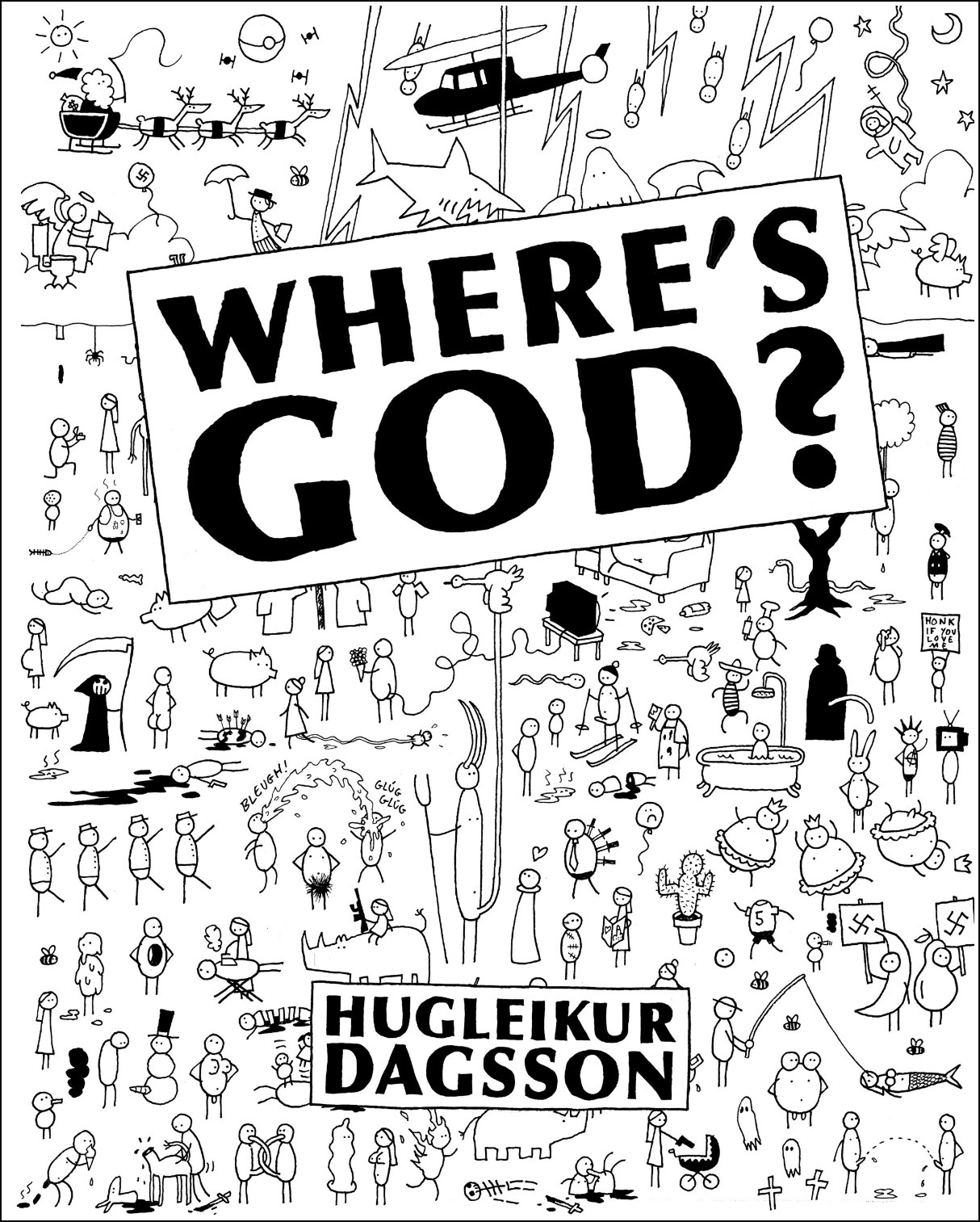 Where is God by Hugleikur Dagsson