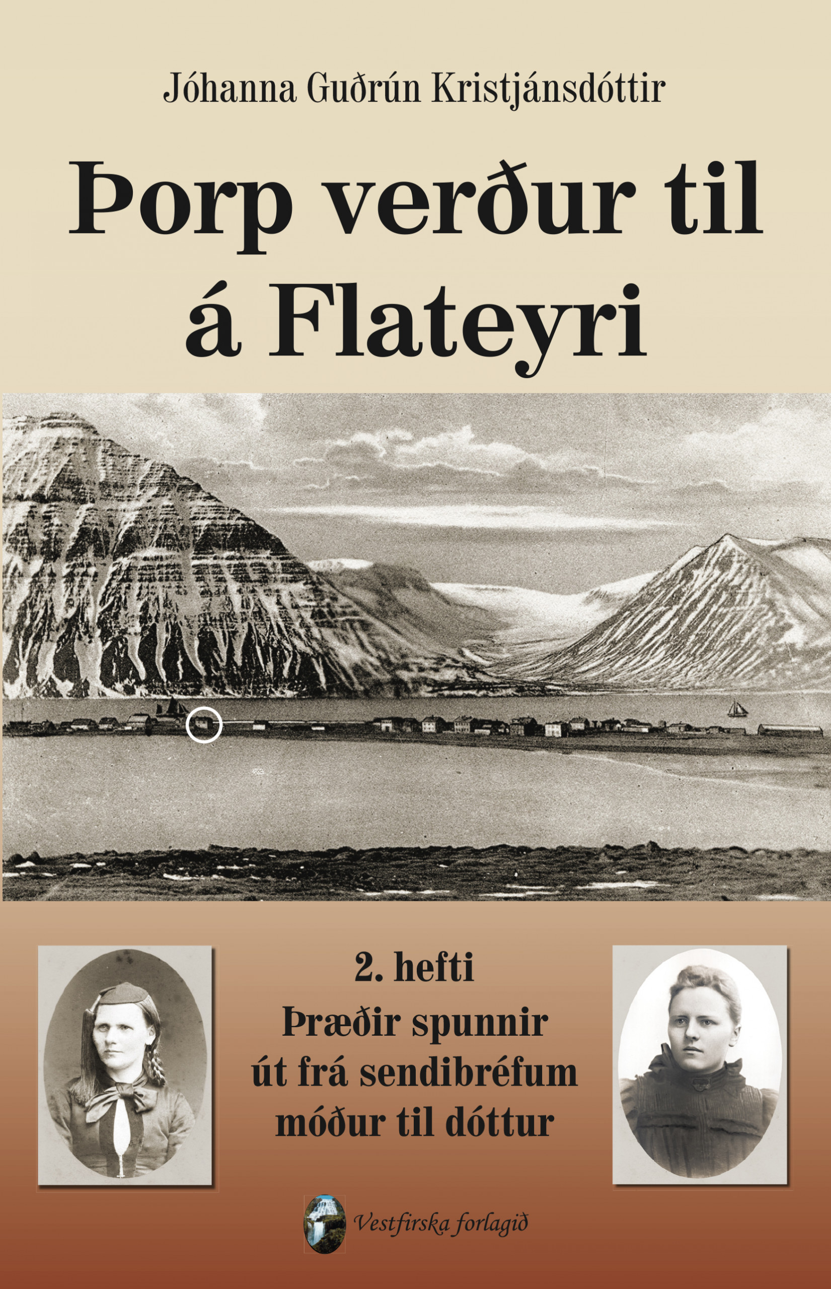 Þorp verður til á Flateyri - 2. bók