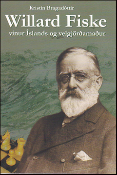 Willard Fiske - vinur Íslands og velgjörðarmaður