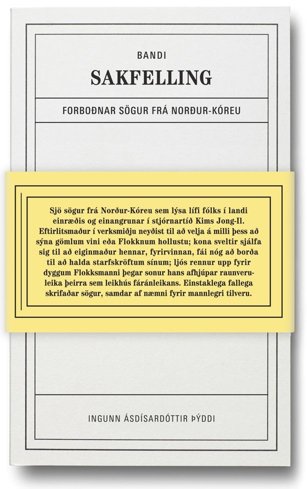 Sakfelling: forboðnar sögur frá Norður-Kóreu