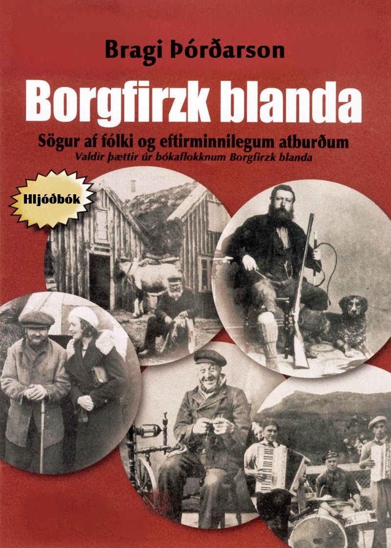 Borgfirzk blanda - Sögur af fólki og eftirminnilegum atburðum