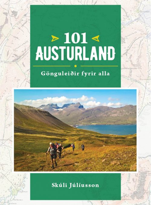 101 Austurland - Gönguleiðir fyrir allra