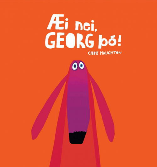 Æi nei, Georg þó!