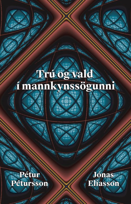 Trú og vald í mannkynssögunni