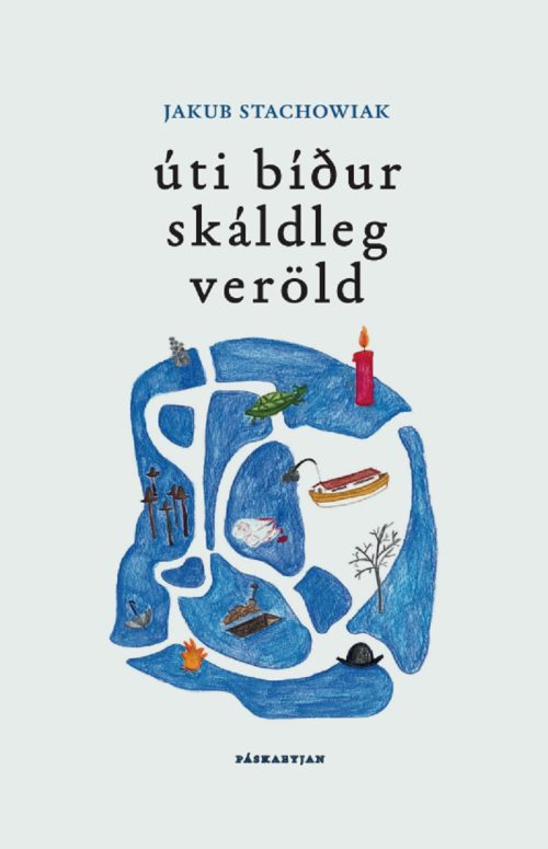 úti bíður skáldleg veröld