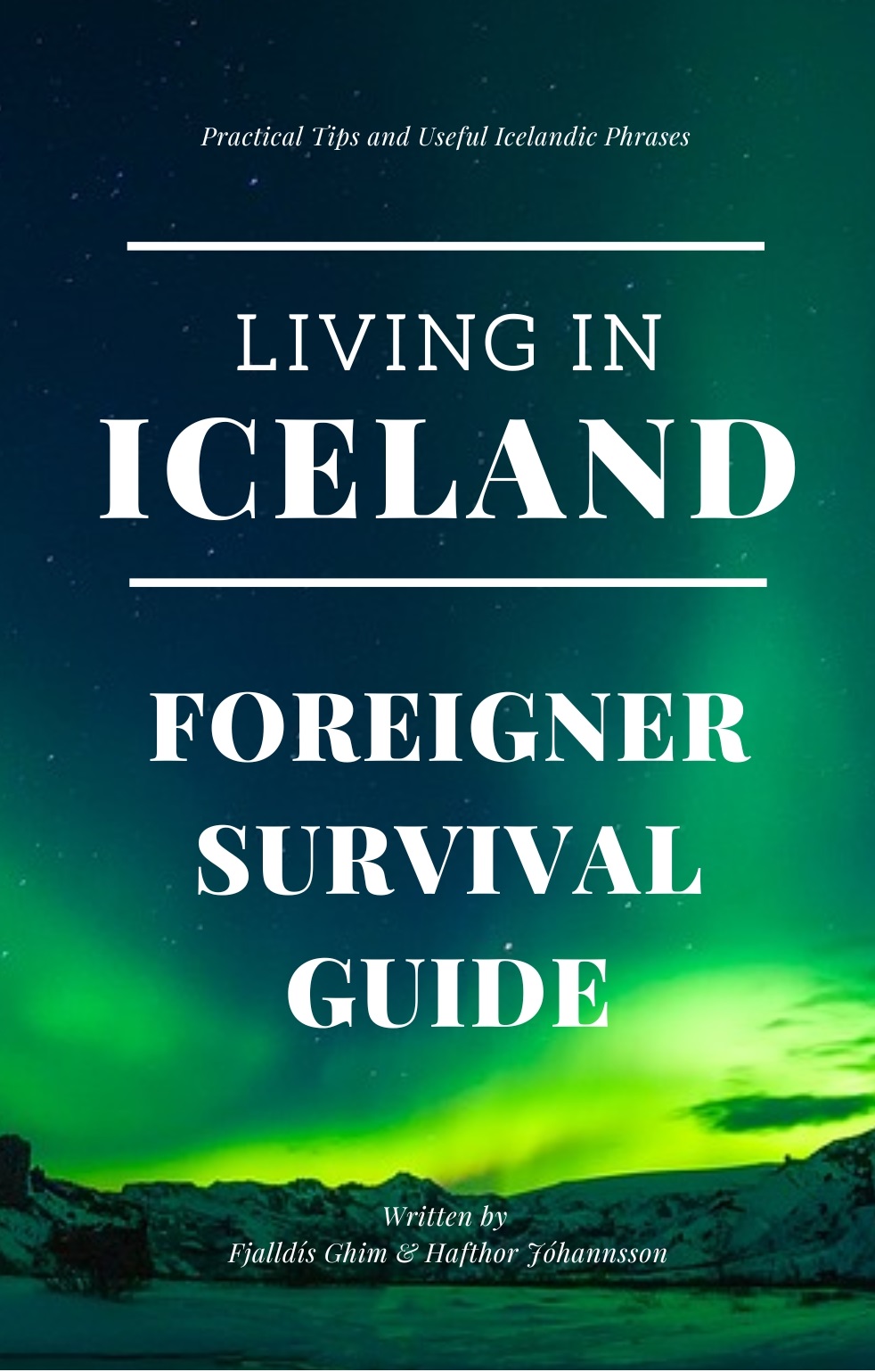 How to get a dream job in Iceland as a foreigner How to make friends in Iceland Understanding your Icelandic payslip How to make Icelandic friends (for dummies) . . .